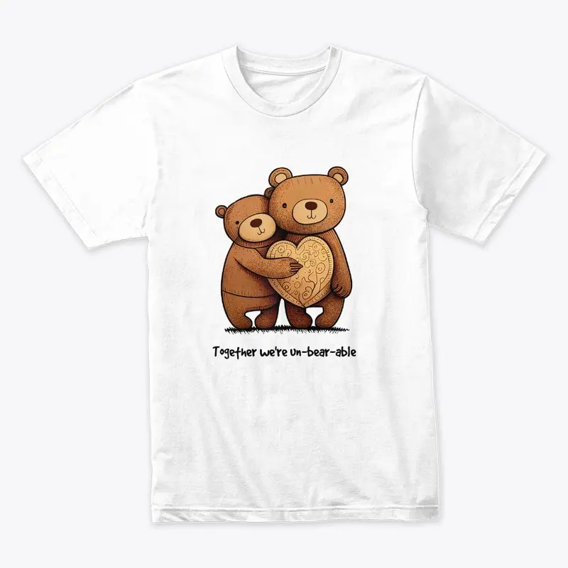 Together we're un-bear-able