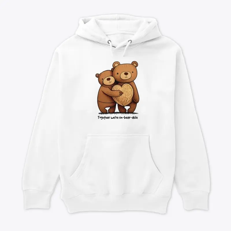 Together we're un-bear-able